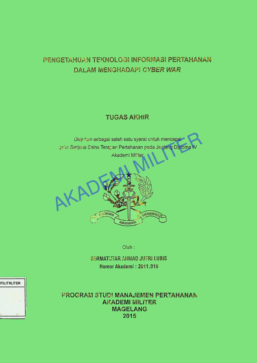 PENGETAHUAN TEKNOLOGI INFORMASI PERTAHANAN DALAM MENGHADAPI CYBER WAR